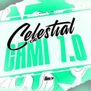 Celestial de Cami 7.0 (Explicit)