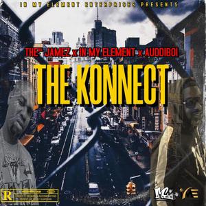 The Konnect (feat. The"Jamez & AuddiBoi) [Explicit]