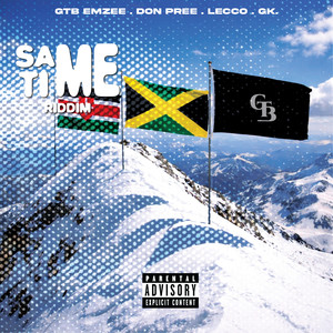 Same Time Riddim (Explicit)