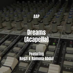 Dreams (Acapella) [Explicit]