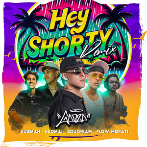 Hey Shorty (Remix)