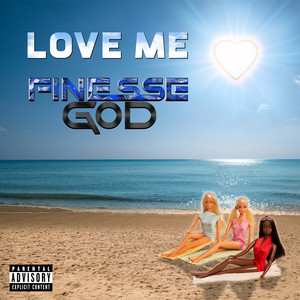 Love Me (Explicit)