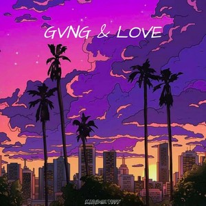 GVNG & LOVE