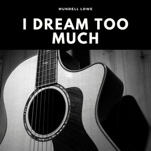 I Dream Too Much (Explicit)