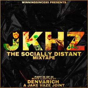 Socially Distant: The Mixtape, Part III of III (Explicit)