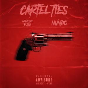Cartel Ties(feat. NVNDO) (Explicit)