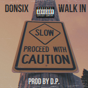Walk In (Explicit)