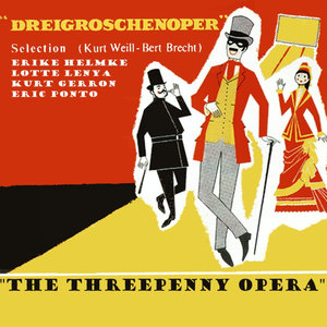 Dreigroschenoper (The Threepenny Opera)