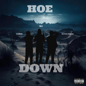 HoeDown (feat. Tahiti & K2_BMS) (Explicit)