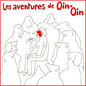 Les aventures de Oin-Oin (Radio Show)