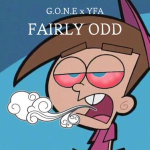 FAIRLY ODD (feat. G.O.N.E) [Explicit]