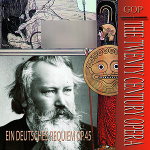 Brahms · Ein Deutsches Requiem Op.45