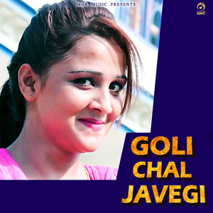 Goli Chal Javegi