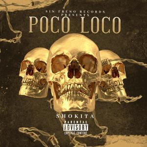 Poco Loco (Remastered) [Explicit]