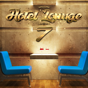 Hotel Lounge, Vol. 7