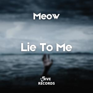 Lie To Me (Explicit)