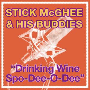 Drinkin' Wine Spo-De-O-Dee (US Release)