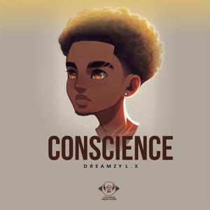 Conscience (feat. Dreamzy L.X)