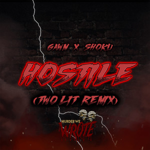 HOSTILE (TWO LIT Remix) [Explicit]