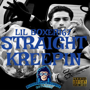 STRAIGHT KREEPIN (Explicit)