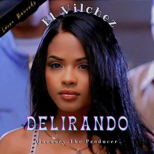 Delirando (feat. Leiro ) [Explicit]