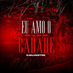 Eu Amo O Cabaré (Explicit)