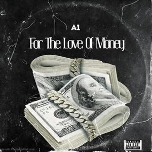For The Love Of Money (Explicit)
