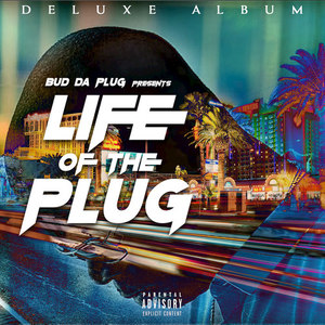 Life of the Plug (Deluxe Version)