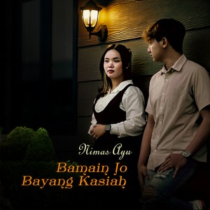 Bamain Jo Bayang Kasiah