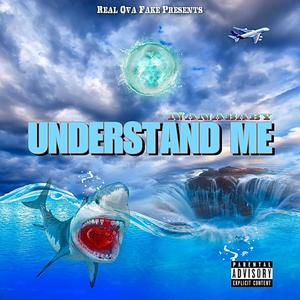 Understand Me (Explicit)
