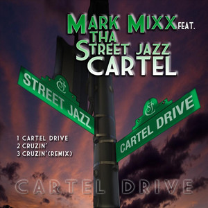 Cartel Drive E.P (feat. Tha Street Jazz Cartel)