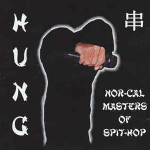 NorCal Masters of Spit Hop (Explicit)