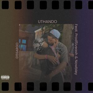Uthando (feat. Nowbiey & Prod5iveash) (Explicit)