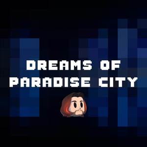 Dreams of Paradise City