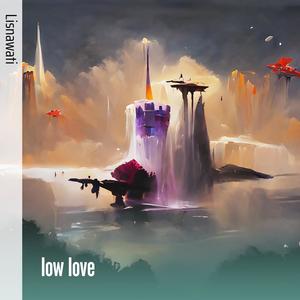 Low Love