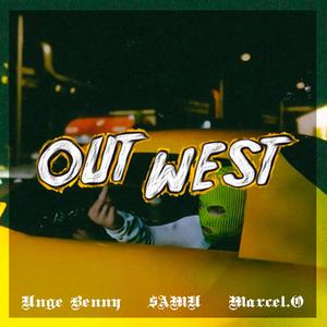 OUTWEST (feat. $AMU & Marcel. O) [Explicit]