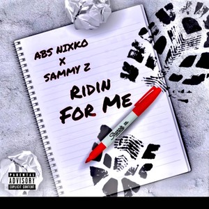 Ridin for me (feat. Sammy Z) [Explicit]