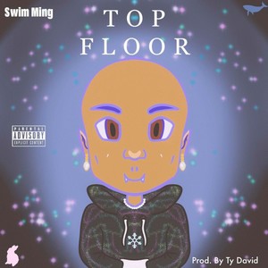Top Floor (Explicit)