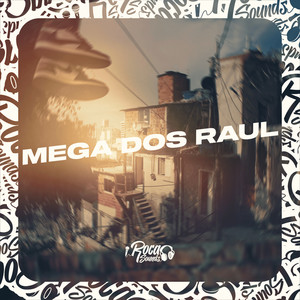 Mega Dos Raul (Explicit)