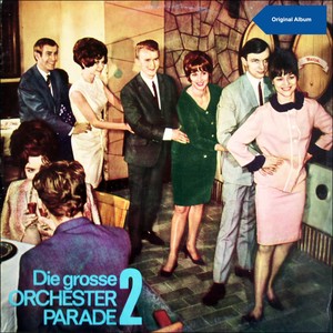 Die große Orchester Parade 2 (Original Tanzalbum)