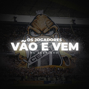 Os Jogadores Vão e Vem