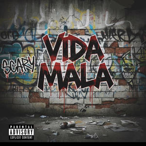 VIDA MALA (Explicit)