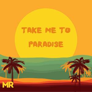 Take Me to Paradise