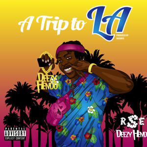 A Trip To L.A. (Explicit)