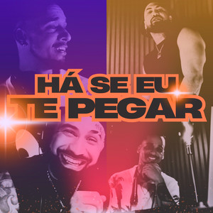 Ha Se Eu Te Pegar
