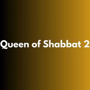 Queen of Shabbat 2