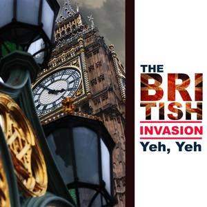 The British Invasion: Yeh, Yeh