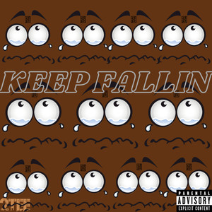 KEEP FALLIN (Explicit)