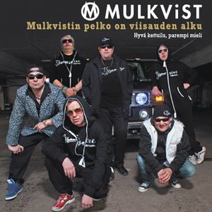 Mulkvistin pelko on viisauden alku