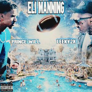 Eli Manning (feat. Leeky2x) (Explicit)